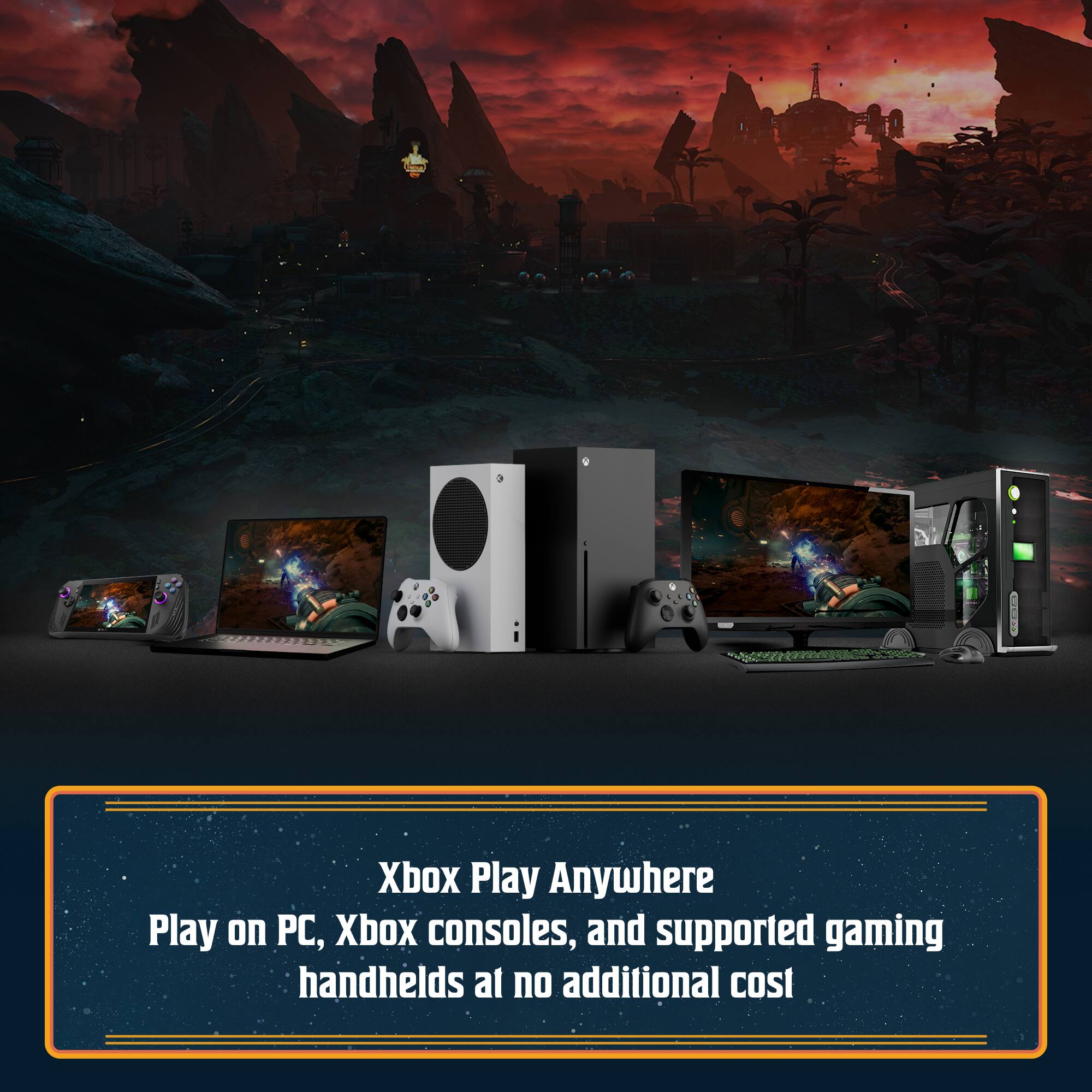 Xbox Play Anywhere: Play on PC, Xbox consoles, and supported gaming handhelds at no additional cost.