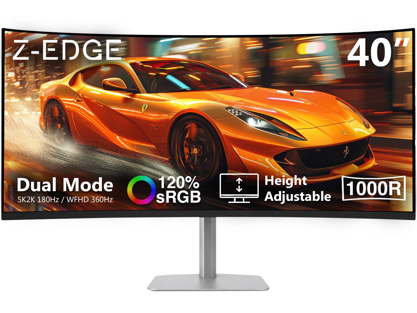 Z-EDGE  
40"  
Dual Mode 5K2K 180Hz / WFHD 360Hz  
120% sRGB  
Height 1000R Adjustable