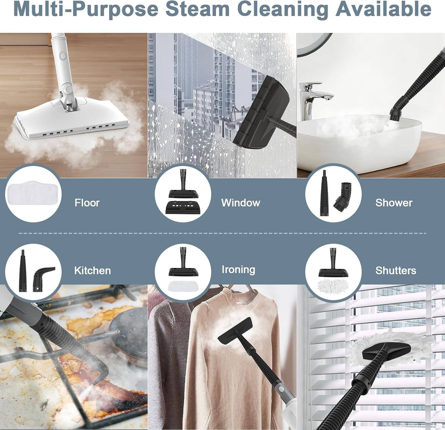 Multi-Purpose Steam Cleaning Available

- Floor
- Window
- Shower
- Kitchen
- Ironing
- Shutters