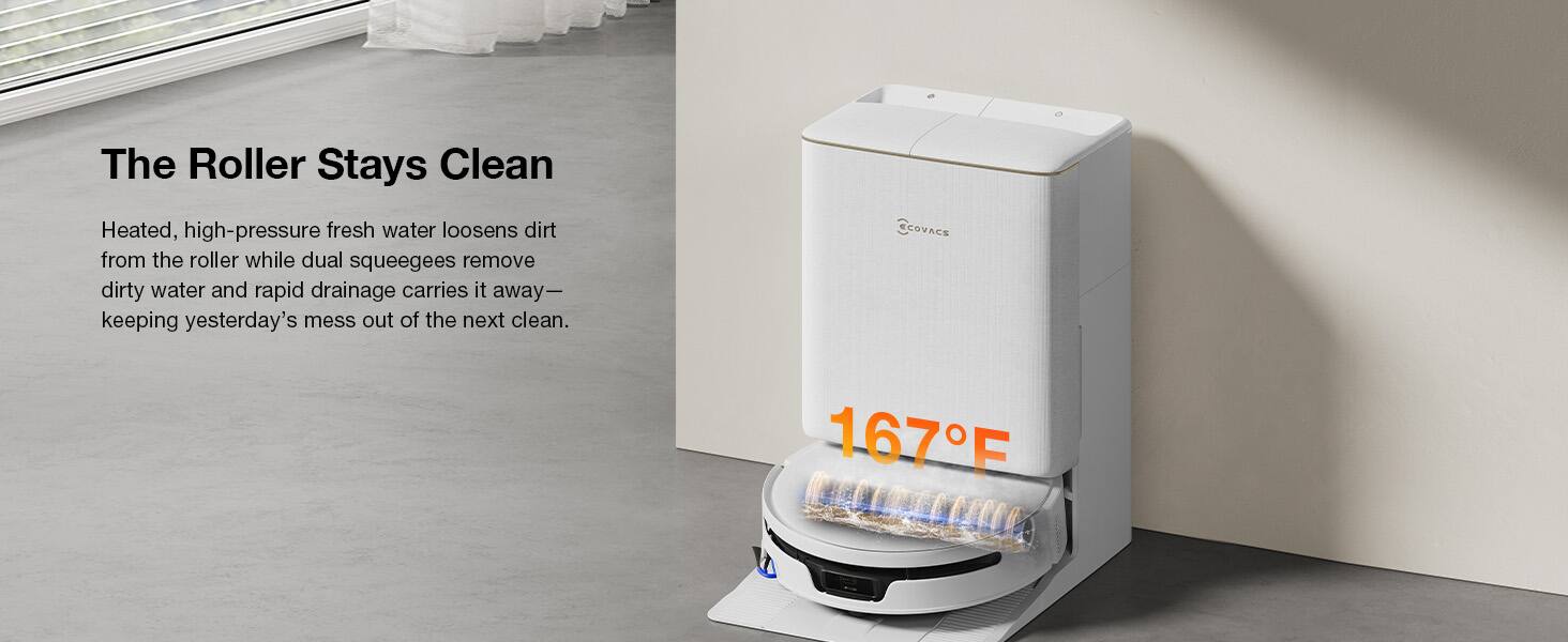 The Roller Stays Clean

Heated, high-pressure fresh water loosens dirt from the roller while dual squeegees remove dirty water and rapid drainage carries it away—keeping yesterday's mess out of the next clean.

ECOVACS

167°F