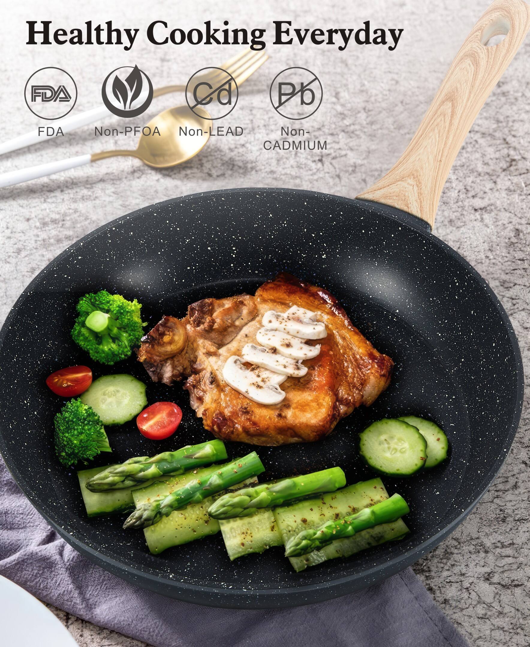 Healthy Cooking Everyday

FDA  
Non-PFOA  
Non-LEAD  
Non-CADMIUM