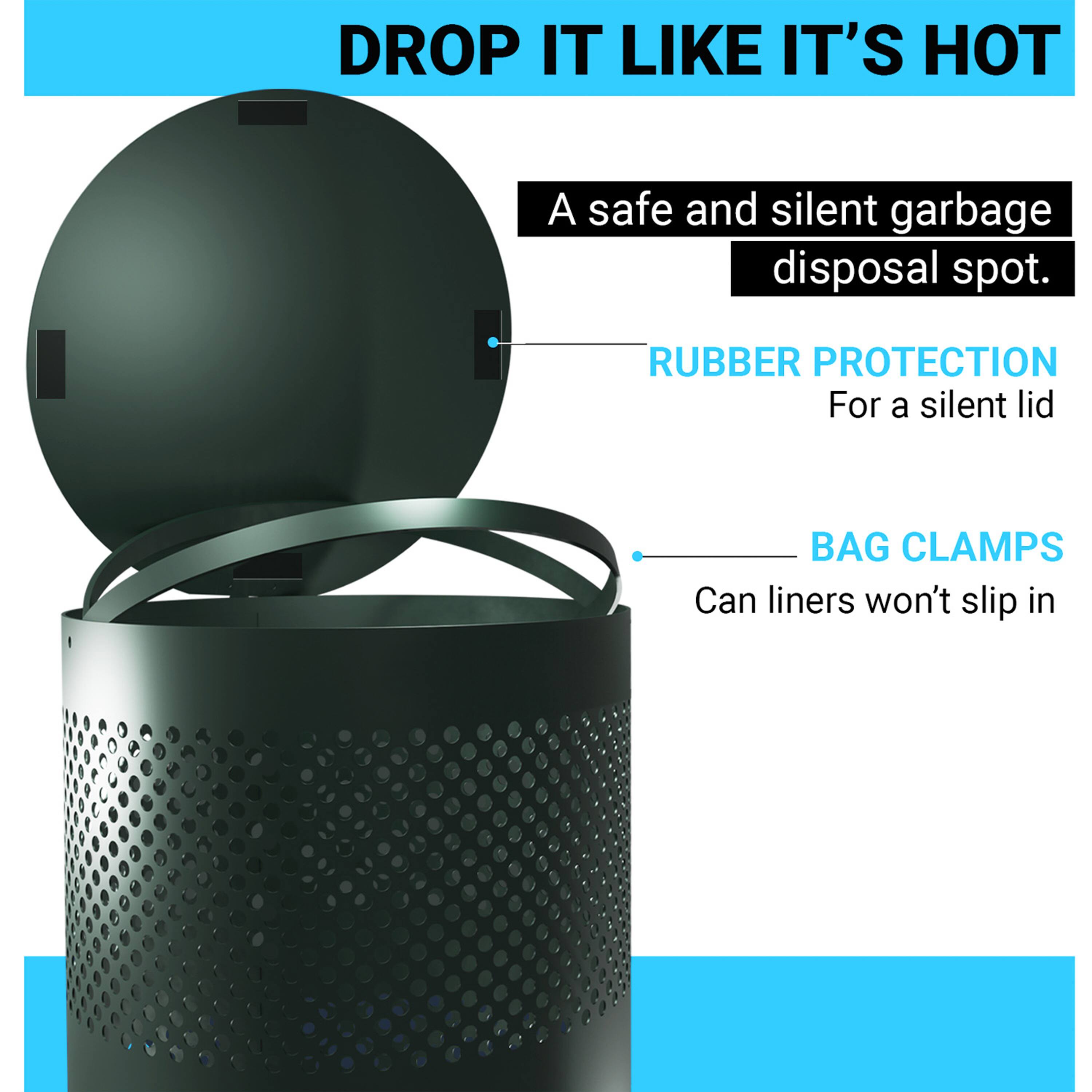 DROP IT LIKE IT'S HOT  
A safe and silent garbage disposal spot.  

RUBBER PROTECTION  
For a silent lid  

BAG CLAMPS  
Can liners won't slip in