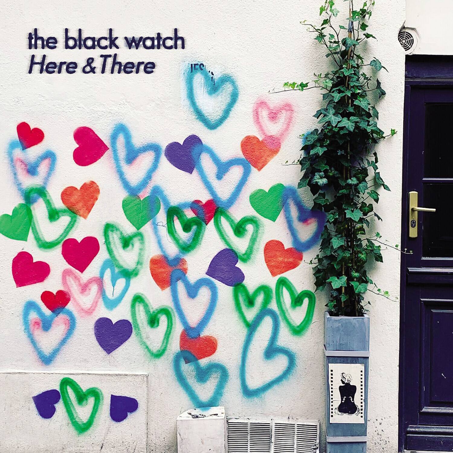 the black watch  
Here & There