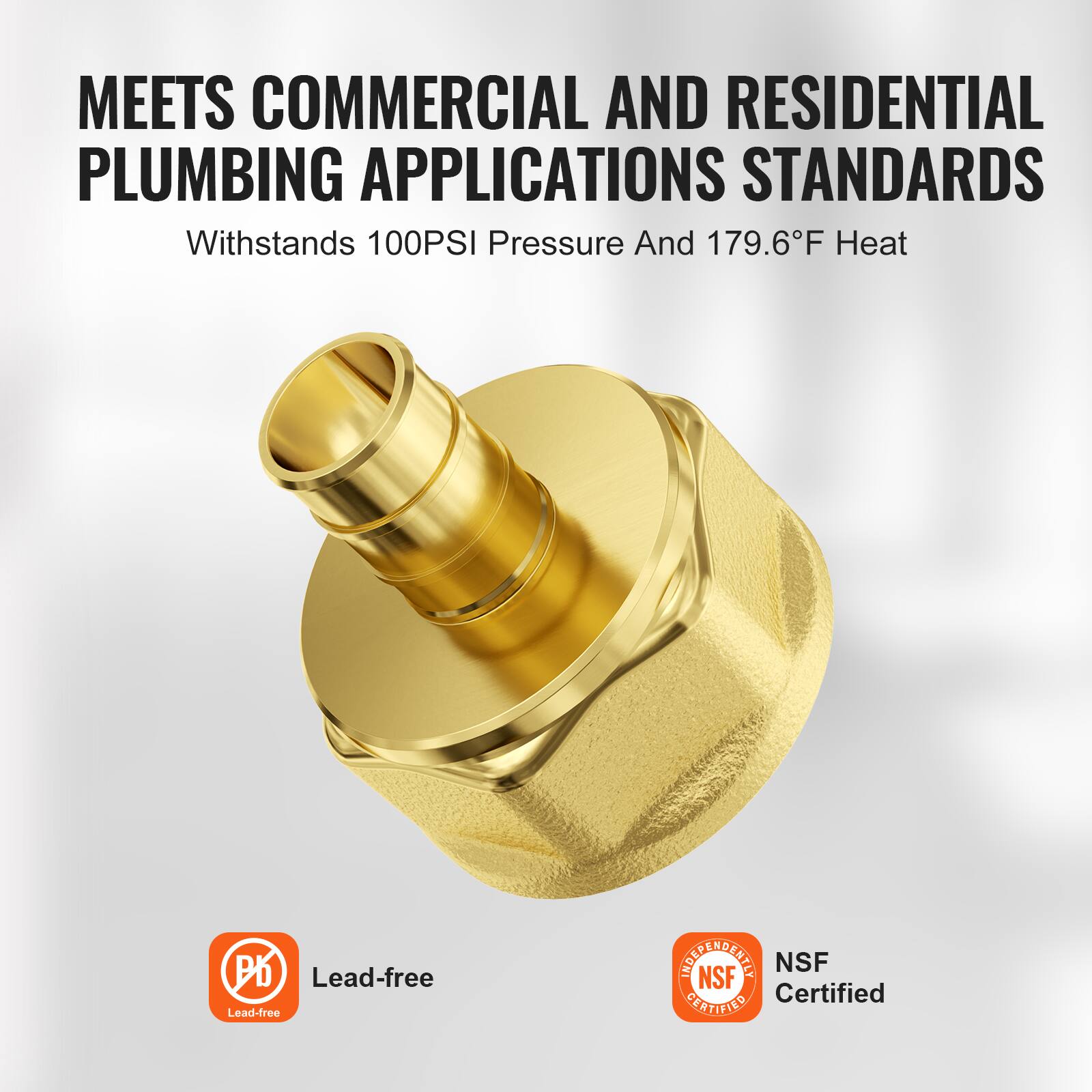 MEETS COMMERCIAL AND RESIDENTIAL PLUMBING APPLICATIONS STANDARDS  
Withstands 100PSI Pressure And 179.6°F Heat  

Lead-free  
NSF Certified