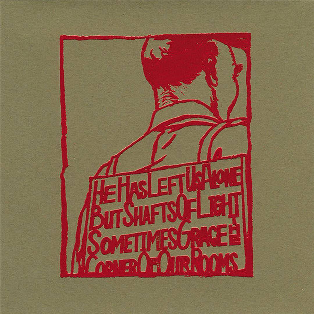 He Has Left Us Alone But Shafts of Light Sometimes Grace the Corners of Our Rooms [LP] [VINYL] price history on PriceWatchPro