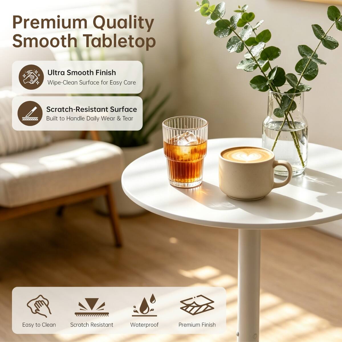 Premium Quality Smooth Tabletop

Ultra Smooth Finish
Wipe-Clean Surface for Easy Care

Scratch-Resistant Surface
Built to Handle Daily Wear & Tear

Easy to Clean
Scratch Resistant
Waterproof
Premium Finish
