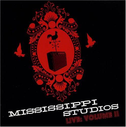 MISSISSIPPI STUDIOS  
LIVE: VOLUME II