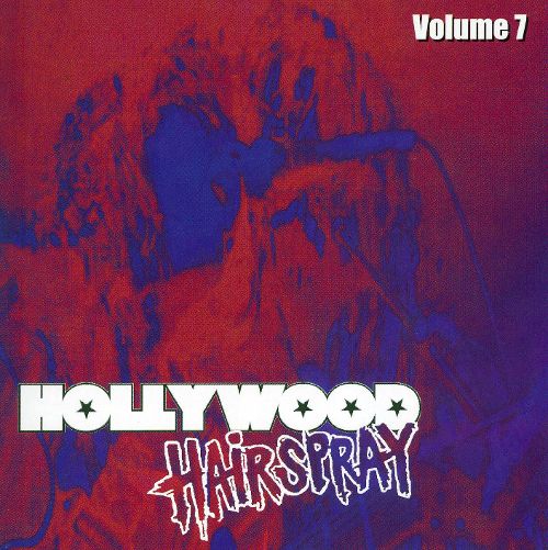 Best Buy: Hollywood Hairspray, Vol. 7 [CD]