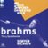 Front Standard. Brahms: The 4 Symphonies  [Super Audio Hybrid CD].