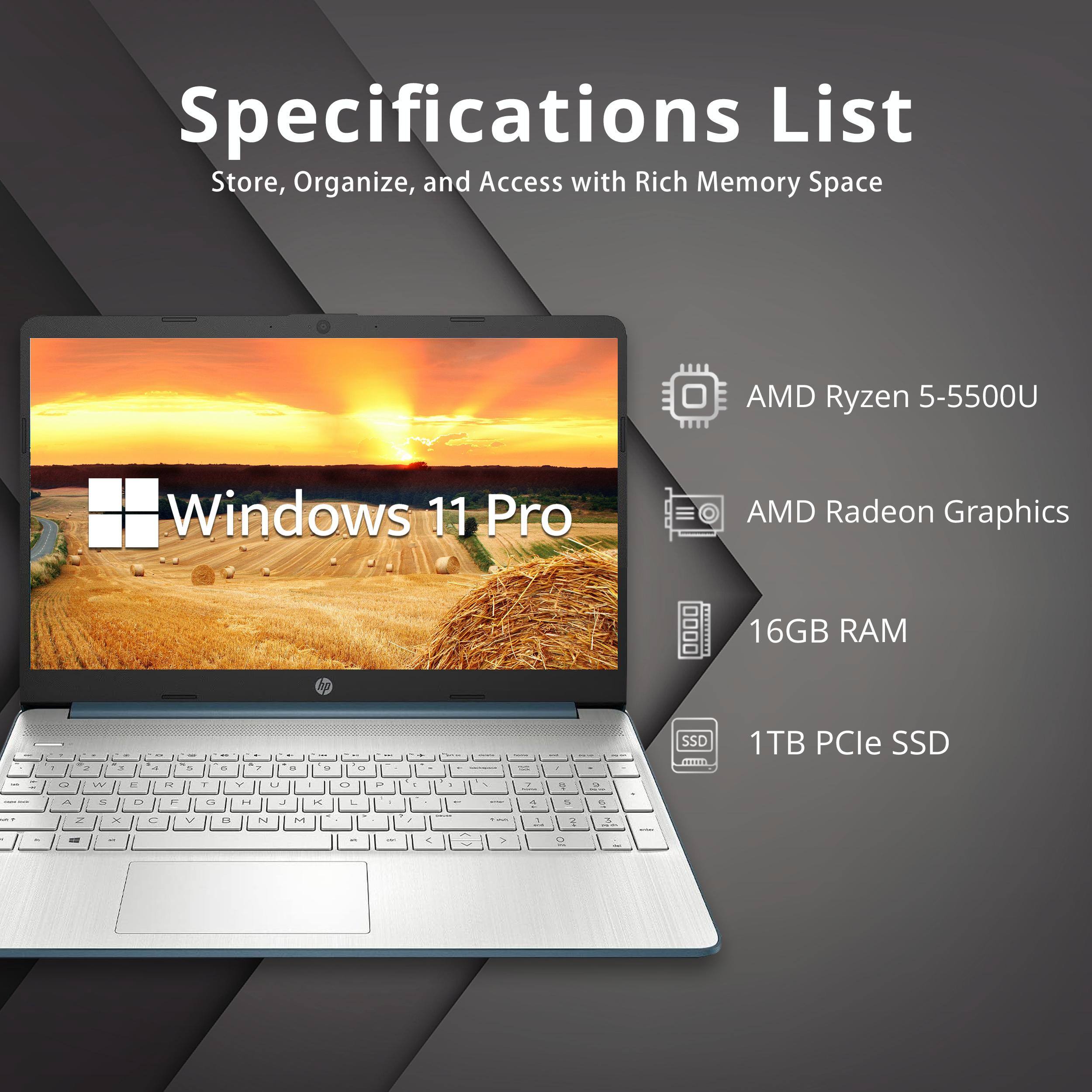 Specifications List  
Store, Organize, and Access with Rich Memory Space  

- AMD Ryzen 5-5500U  
- Windows 11 Pro  
- AMD Radeon Graphics  
- 16GB RAM  
- 1TB PCIe SSD