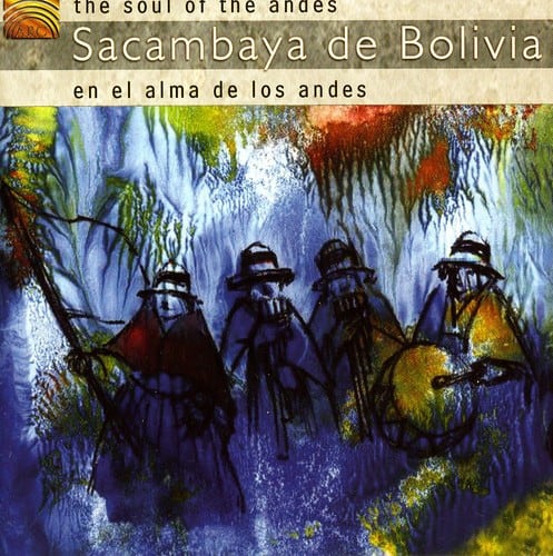 Sacambaya De Bolivia - Soul of the Andes  - COMPACT DISCS