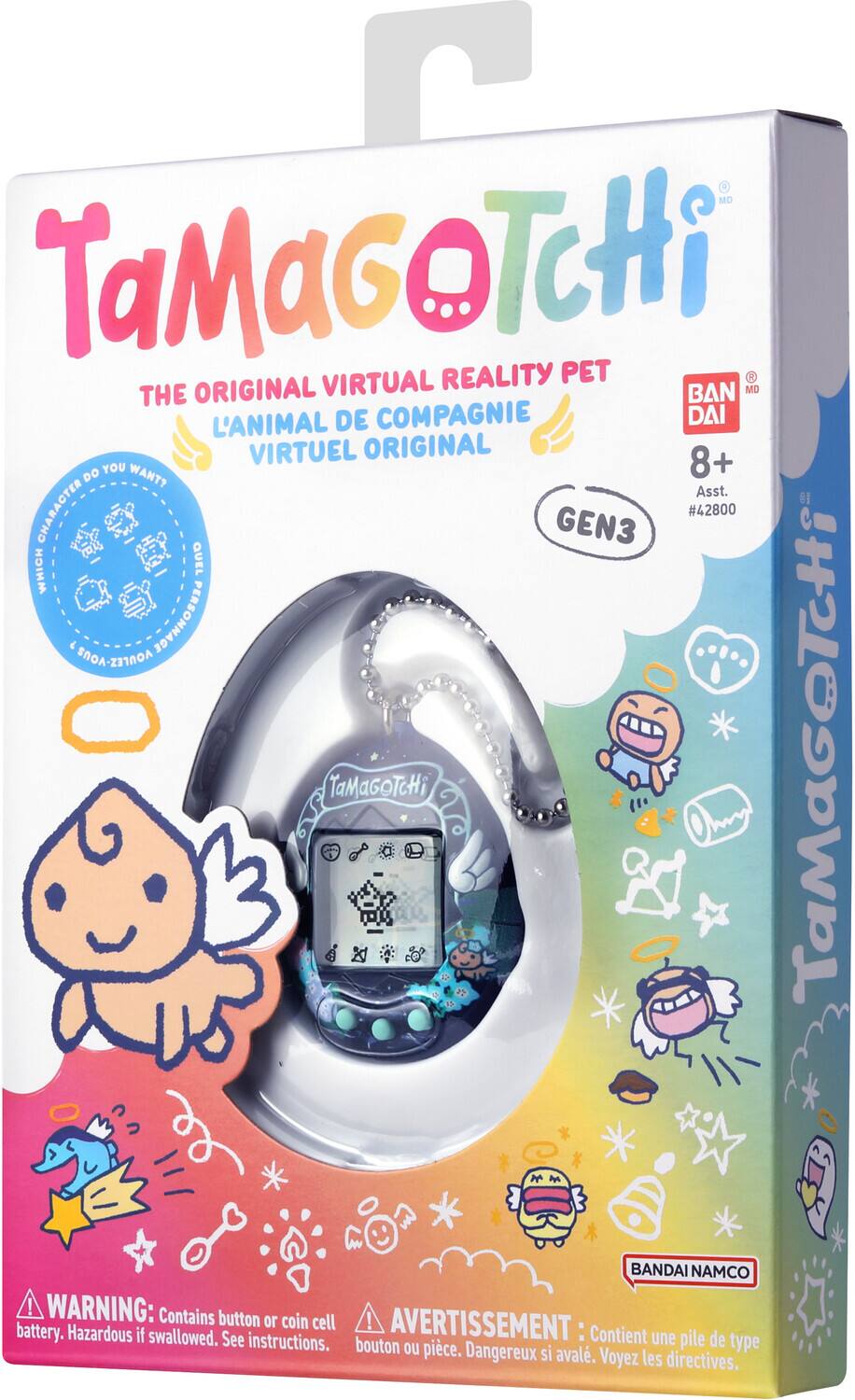 TaMaGoTcHi REALITY PET THE ORIGINAL VIRTUAL L'ANIMAL DE COMPAGNIE VIRTUEL ORIGINAL DO YOU WANT? 8+ Asst. #42800 GEN3 WHICH CHARACTER DO YOU WANT? SOOA-ZITROA PERSONNAGE TaMaGoTcHi Ony TaMaGeTCHi BANDAI NAMCO ! WARNING: Contains button or coin cell battery. Hazardous if swallowed. See instructions. AVERTISSEMENT: Contient une pile de type bouton ou pièce. Dangereux si avalé. Voyez les directives.