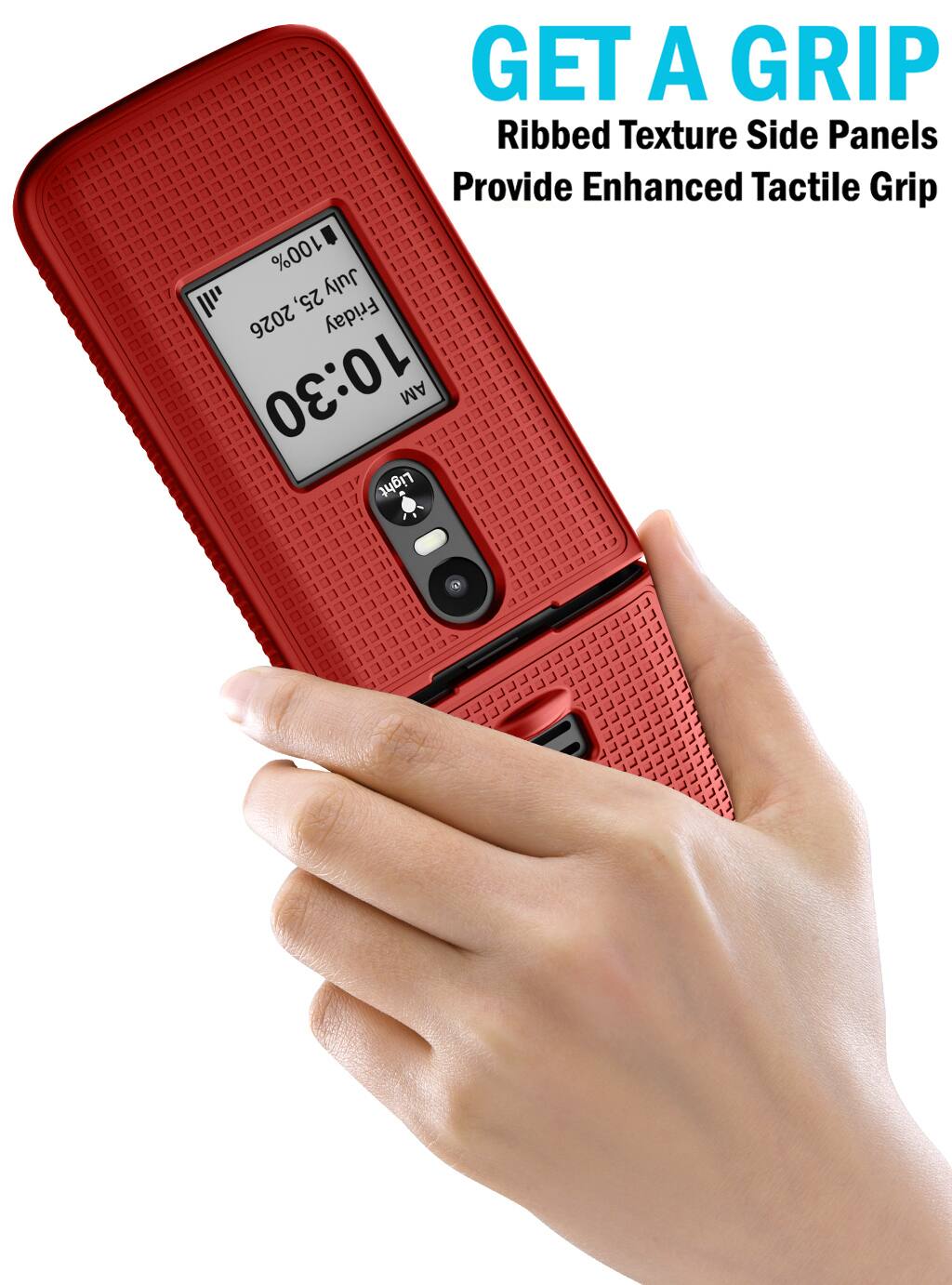 GET A GRIP  
Ribbed Texture Side Panels Provide Enhanced Tactile Grip  

100%  
25, July 2026  
Friday 10:30 AM  
Light