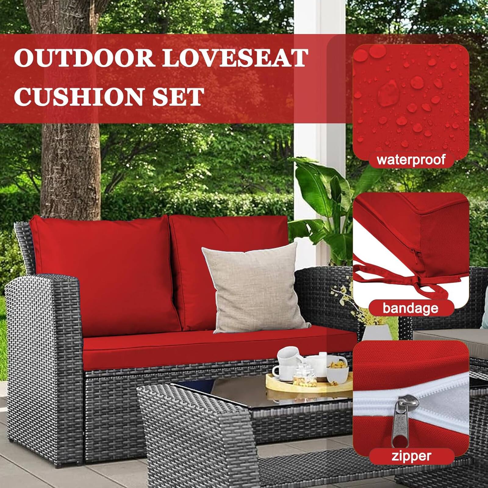 OUTDOOR LOVESEAT CUSHION SET

- waterproof
- bandage
- zipper