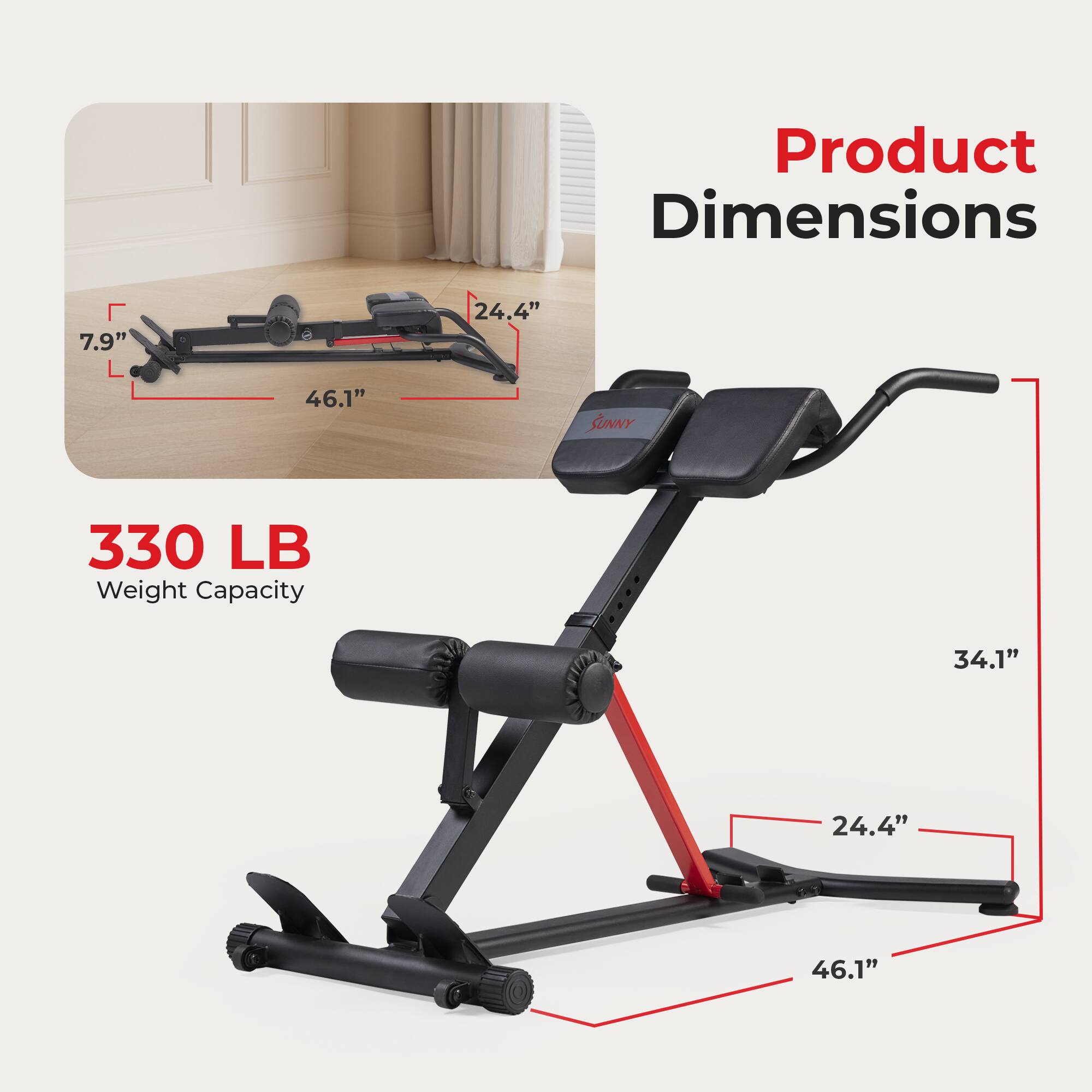 Product Dimensions: 7.9" x 24.4" x 46.1"  
Weight Capacity: 330 LB