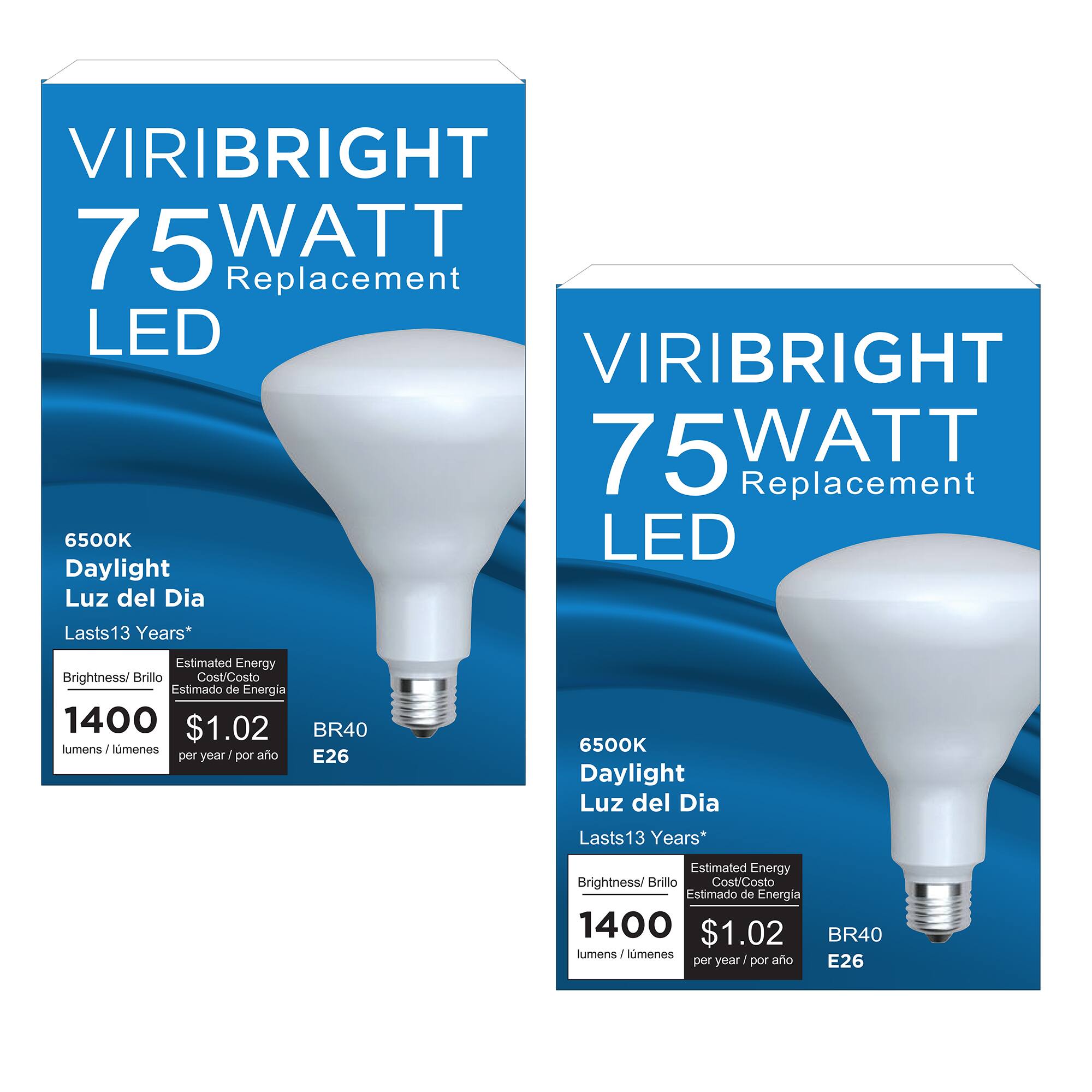 VIRIBRIGHT 75 WATT Replacement LED
VIRIBRIGHT 75 WATT Replacement 6500K LED Daylight Luz del Dia Lasts13 Years* Estimated Energy Brightness/ Brillo Cost/Costo Estimado de Energia 1400 $1.02 BR40 lumens / lumenes per year/ por año E26