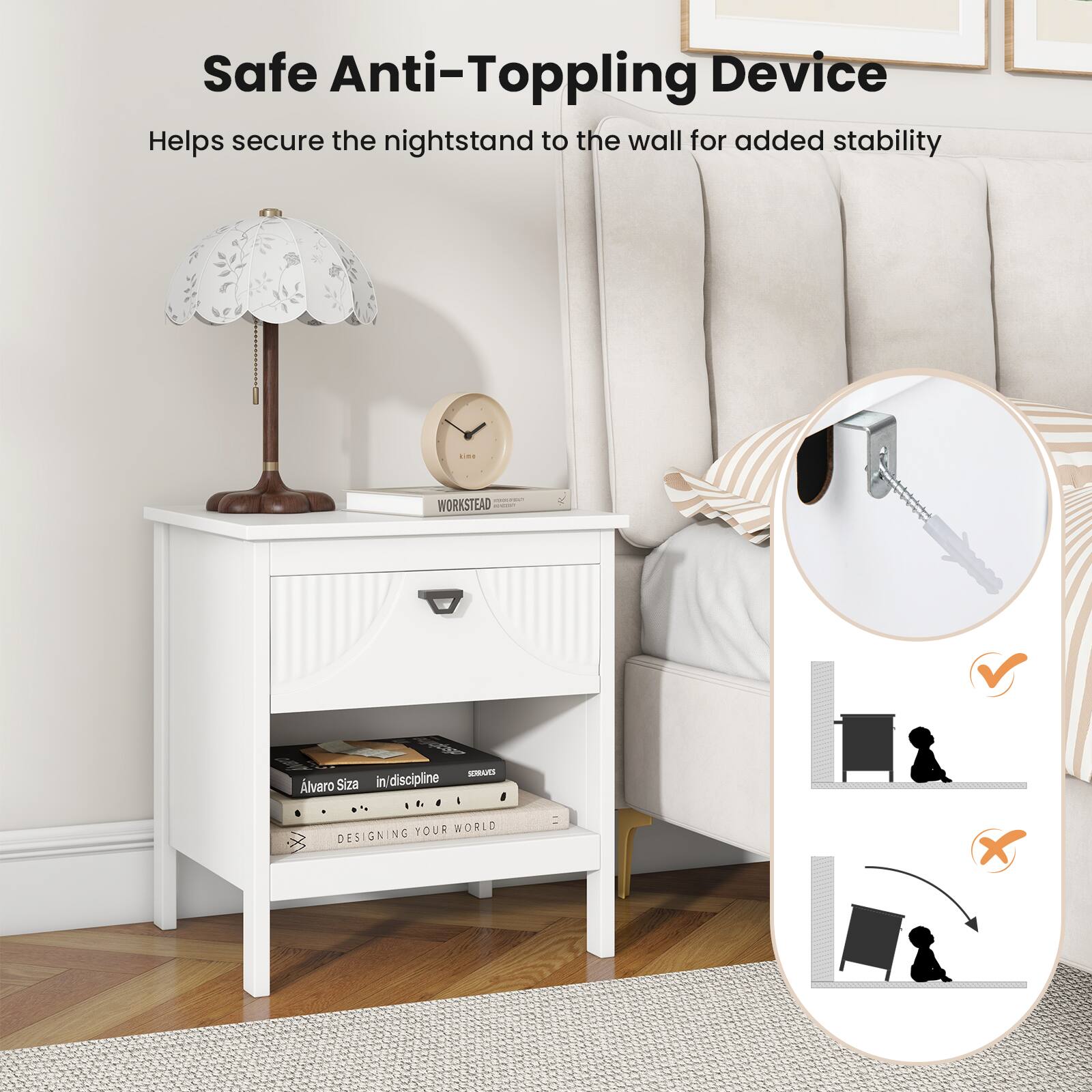 Safe Anti-Topping Device  
Helps secure the nightstand to the wall for added stability  

WORKSTEAD  
Alvaro Siza in discipline - NC YOUR WORLD DESIGN