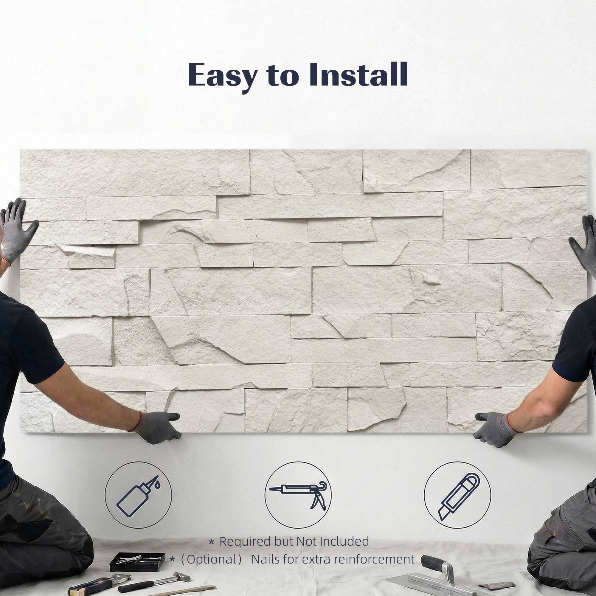 Easy to Install  
* Required but Not Included  
* (Optional) Nails for extra reinforcement