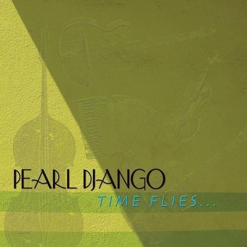 Pearl Django - Time Flies   - COMPACT DISCS [CD] price history on PriceWatchPro