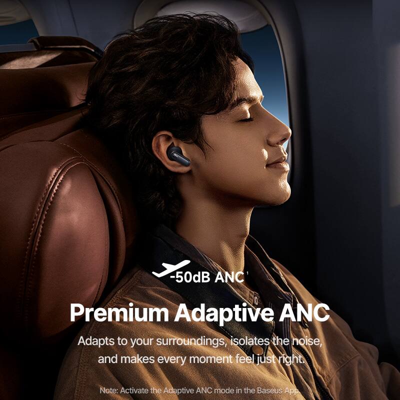 -50dB ANC  
Premium Adaptive ANC  
Adapts to your surroundings, isolates the noise, and makes every moment feel just right.  
Note: Activate the Adaptive ANC mode in the Baseus App