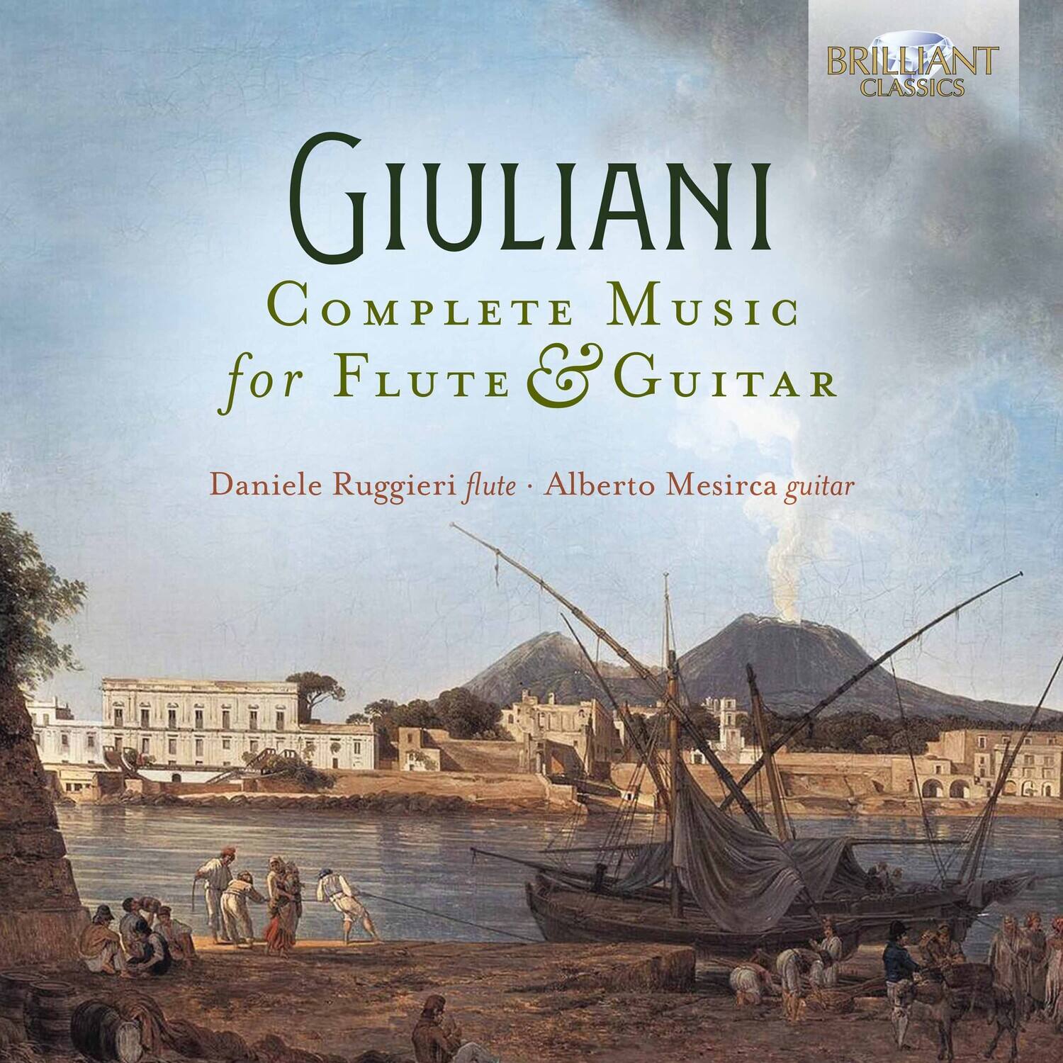 BRILLIANT CLASSICS

GIULIANI  
COMPLETE MUSIC  
for Flute & Guitar

Daniele Ruggieri flute • Alberto Mesirca guitar