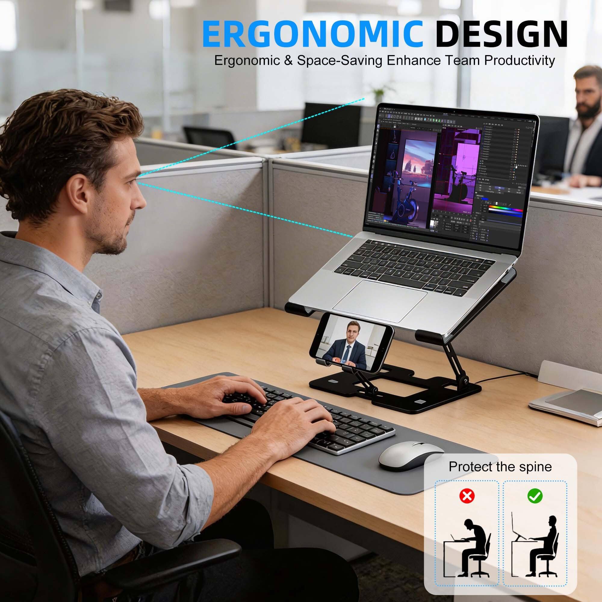 ERGONOMIC DESIGN  
Ergonomic & Space-Saving Enhance Team Productivity  

Protect the spine