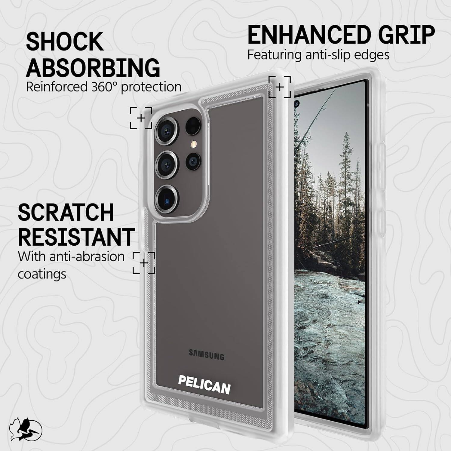 SHOCK ABSORBING  
Reinforced 360° protection  

SCRATCH RESISTANT  
With anti-abrasion coatings  

ENHANCED GRIP  
Featuring anti-slip edges  

SAMSUNG  
PELICAN