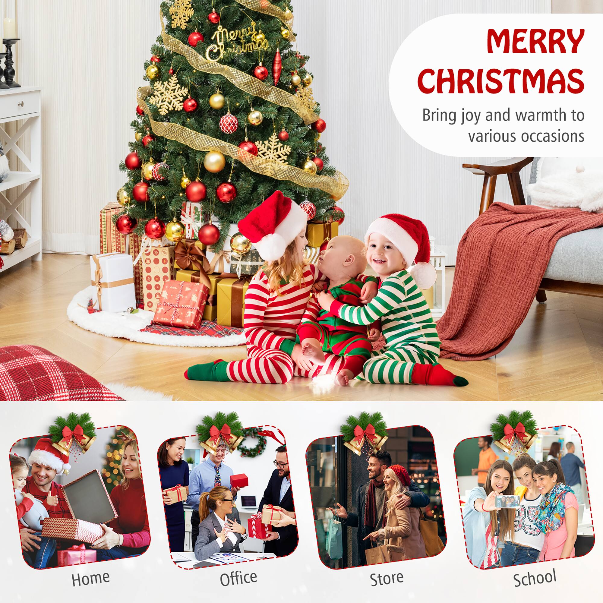 Merry Christmas  
Bring joy and warmth to various occasions  

Home  
Office  
Store  
School