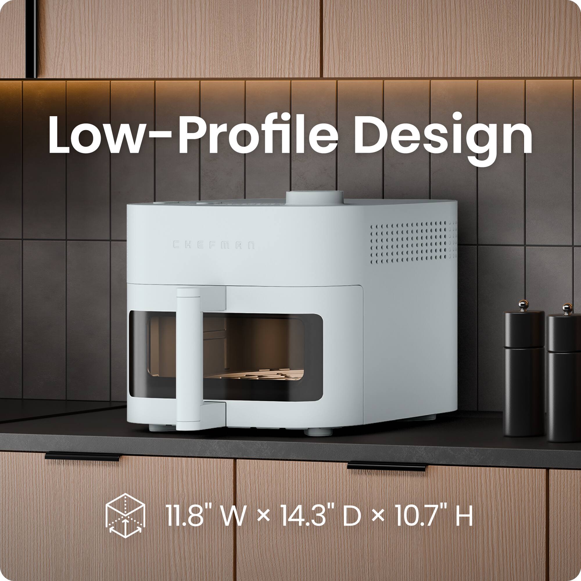 Low-Profile Design  
CKEFMRA  
11.8" W x 14.3" D x 10.7" H