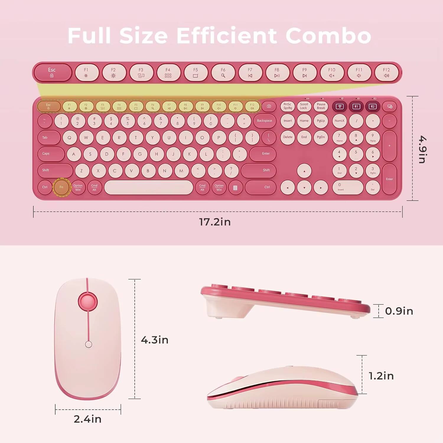Full Size Efficient Combo

Esc F1 F2 F3 F4 F5 F6 F7 F8 F9 F10 F11 F12

1 2 3 4 5 6 7 8 9 0 - = Backspace

Tab Q W E R T Y U I O P

Caps A S D F G H J K L ; '

Shift Z X C V B N M , . / Shift

Ctrl Fn Alt

Enter

4.9in

17.2in

0.9in

4.3in

2.4in

1.2in