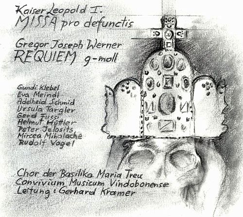 Best Buy: Kaiser Leopold I: Missa defunctis; Gregor Joseph Werner: Requiem g-moll [CD]