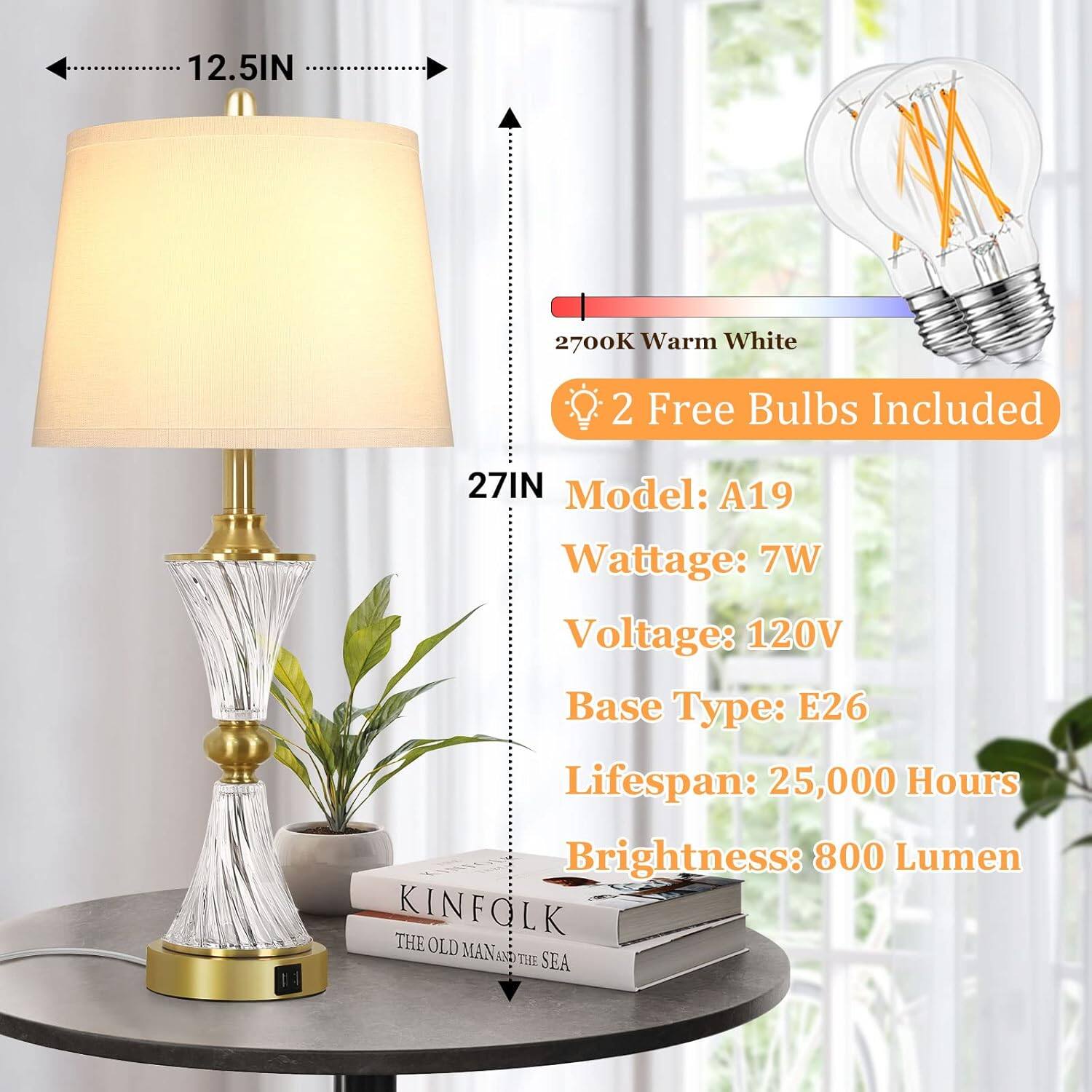 - **Dimensions:**
  - Width: 12.5 IN
  - Height: 27 IN

- **Lighting:**
  - Color Temperature: 2700K Warm White
  - 2 Free Bulbs Included

- **Specifications:**
  - Model: A19
  - Wattage: 7W
  - Voltage: 120V
  - Base Type: E26
  - Lifespan: 25,000 Hours
  - Brightness: 800 Lumen

- **Books:**
  - KINFOLK
  - THE OLD MAN AND THE SEA
