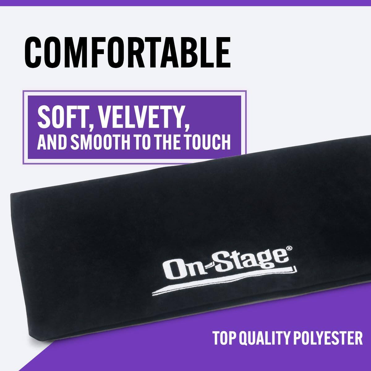 COMFORTABLE  
SOFT, VELVETY, AND SMOOTH TO THE TOUCH  
On-Stage  
TOP QUALITY POLYESTER