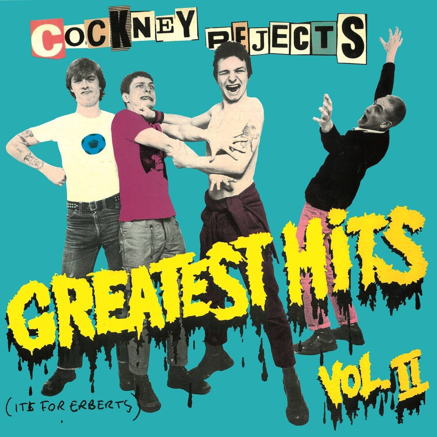Cockney Rejects Greatest Hits Vol. II (It's for Erberts)