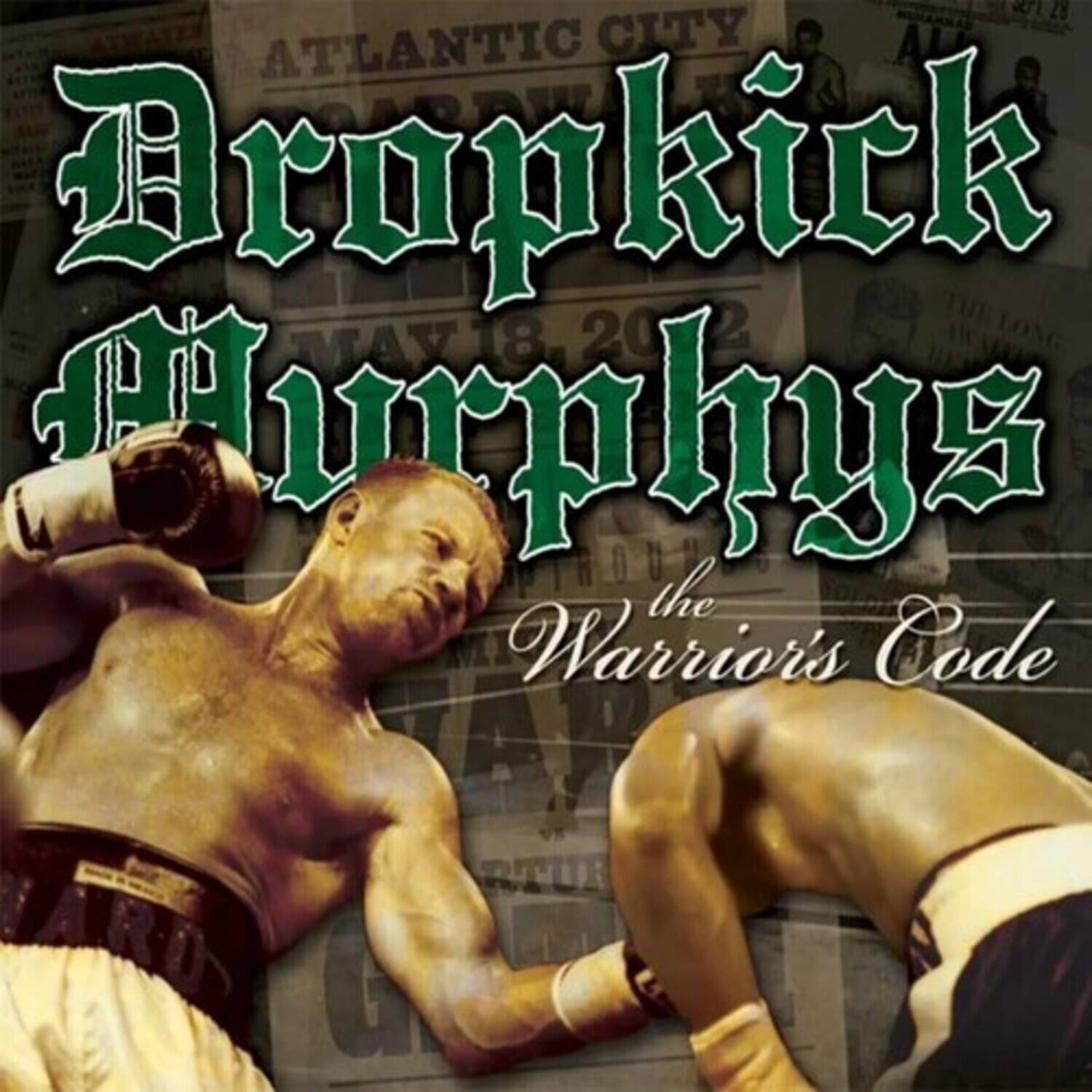 Dropkick Murphys  
The Warrior's Code