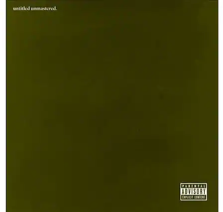 untitled unmastered.
PARENTAL ADVISORY EXPLICIT CONTENT
