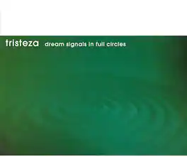 Tristeza - Dream Signals in Full Circles - Orange - VINYL LP