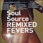 Front Standard. Soul Source Remixed Fevers [CD].