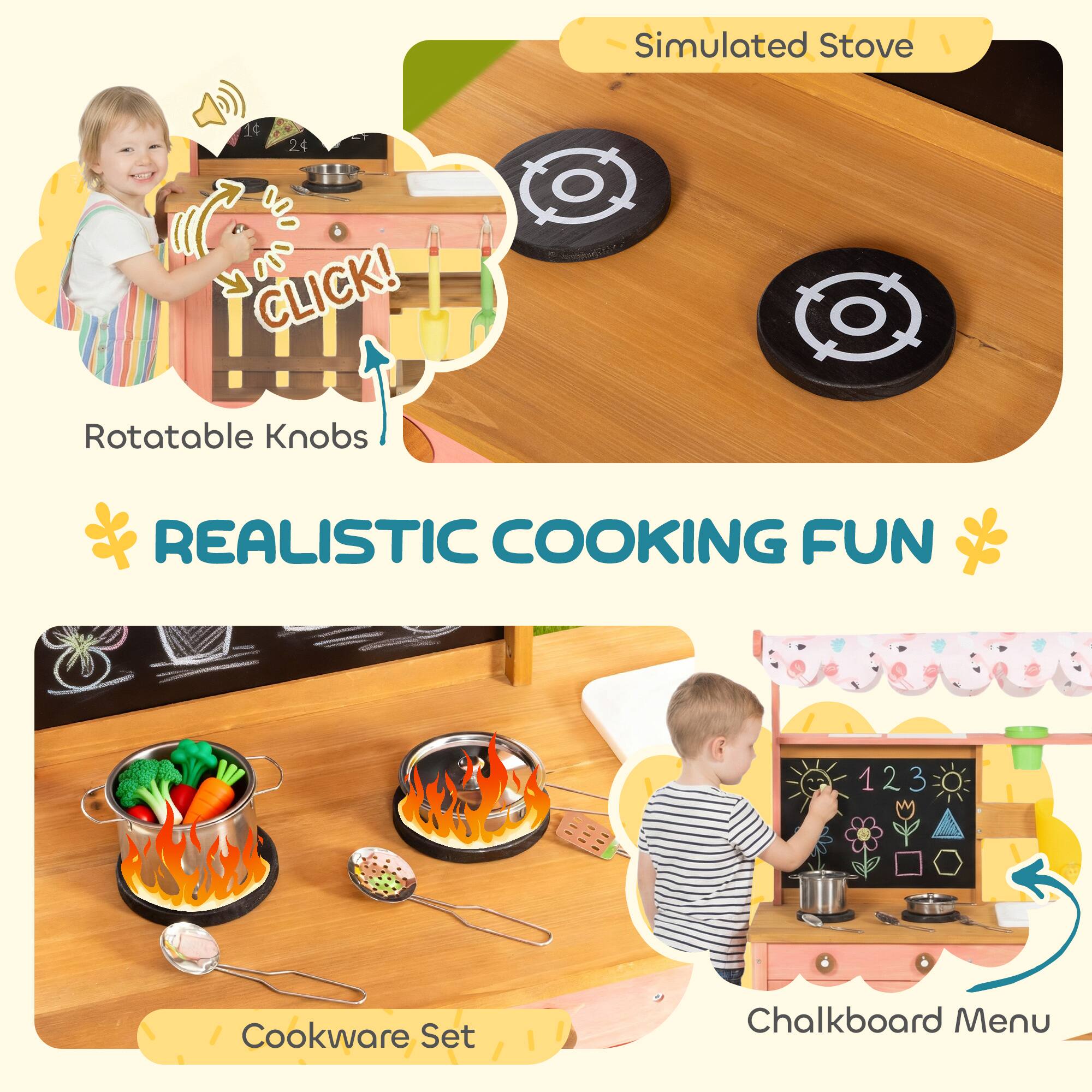 Simulated Stove  
Rotatable Knobs  
REALISTIC COOKING FUN  
Cookware Set  
Chalkboard Menu