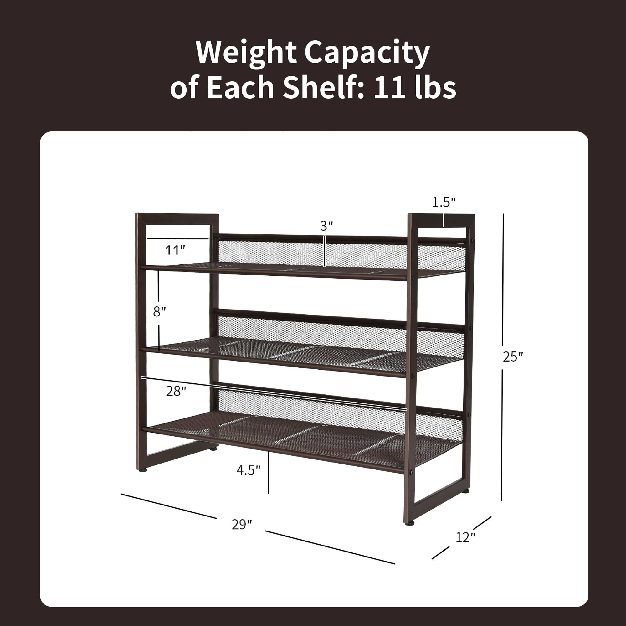 Weight Capacity of Each Shelf: 11 lbs 1.5" 3" 11" 8" 25" 28" 4.5" 29" 12"