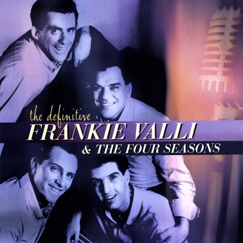  Definitive Frankie Valli &amp; The Four Seasons [CD]