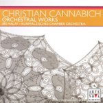 Front Standard. Christian Cannabich: Orchestral Works [CD].