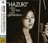 Front Standard. Hazuki: Jazz for Next Generation [CD].