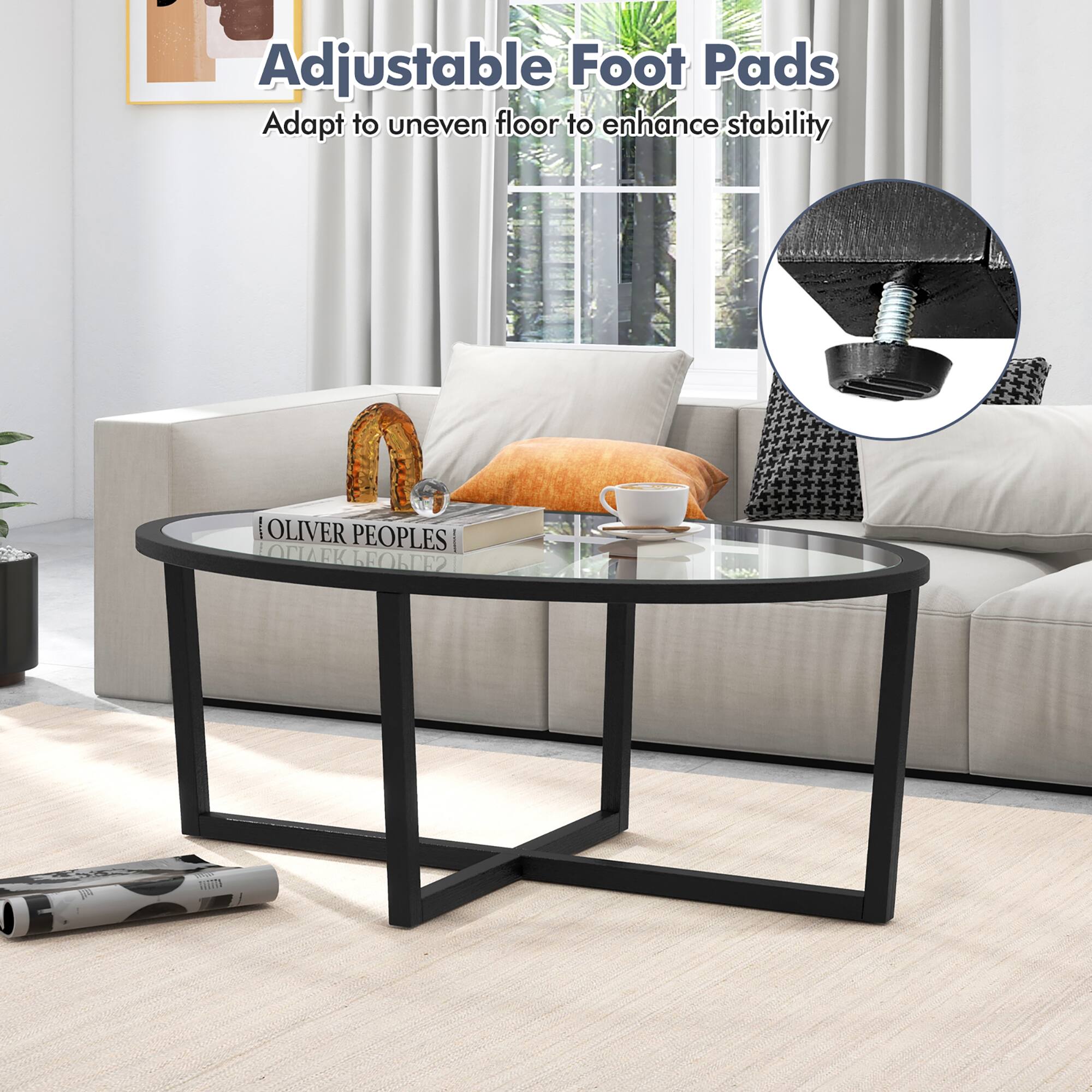 Adjustable Foot Pads  
Adapt to uneven floor to enhance stability  

OLIVER PEOPLES
