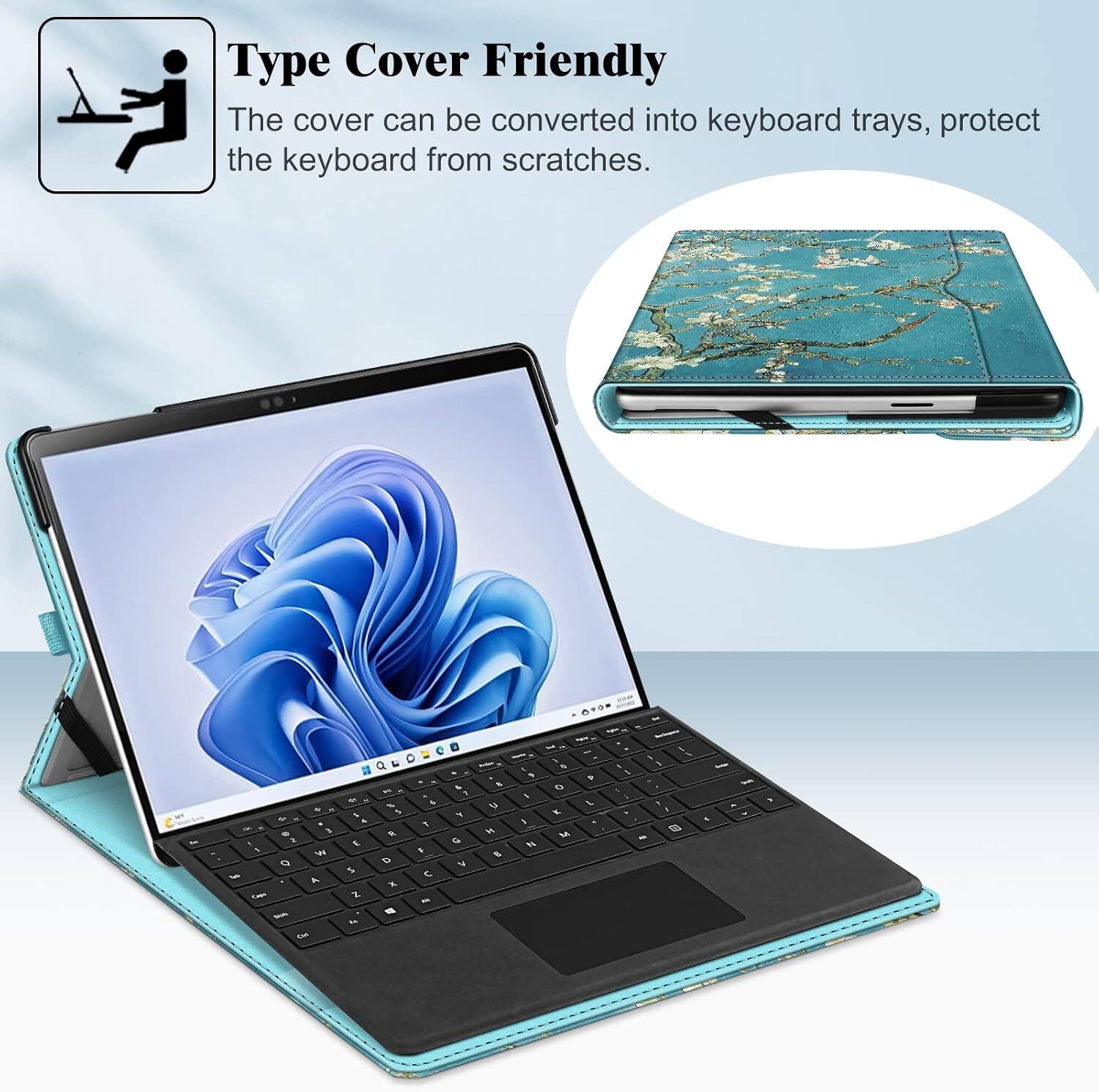 Type Cover Friendly  
The cover can be converted into keyboard trays, protect the keyboard from scratches.