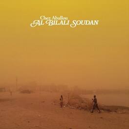 Al Bilali Soudan - Chez Aballou - VINYL LP