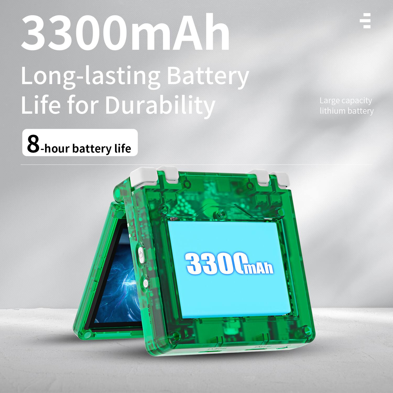 3300mAh  
Long-lasting Battery Life for Durability  
8-hour battery life  
Large capacity lithium battery