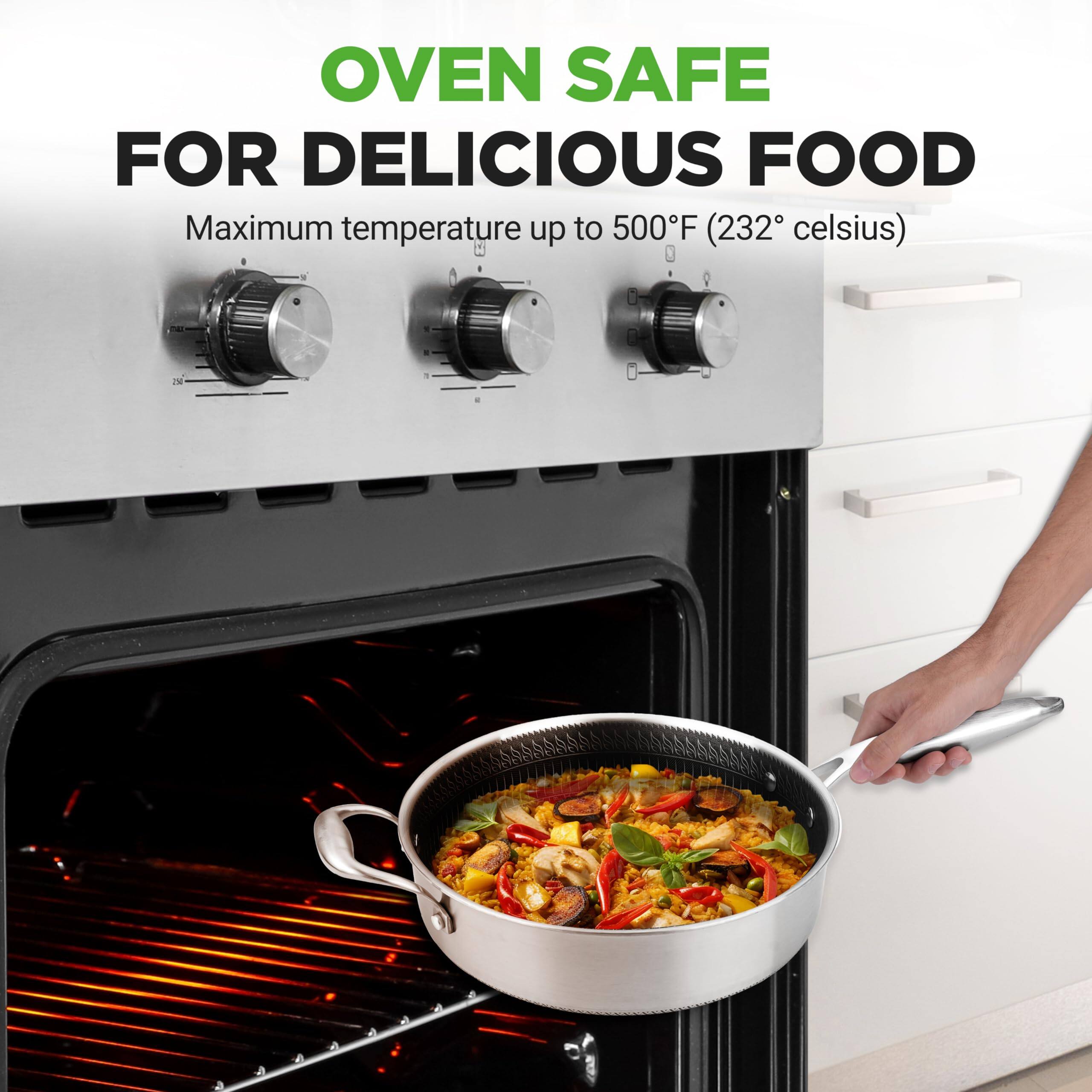 OVEN SAFE FOR DELICIOUS FOOD  
Maximum temperature up to 500°F (232°C)