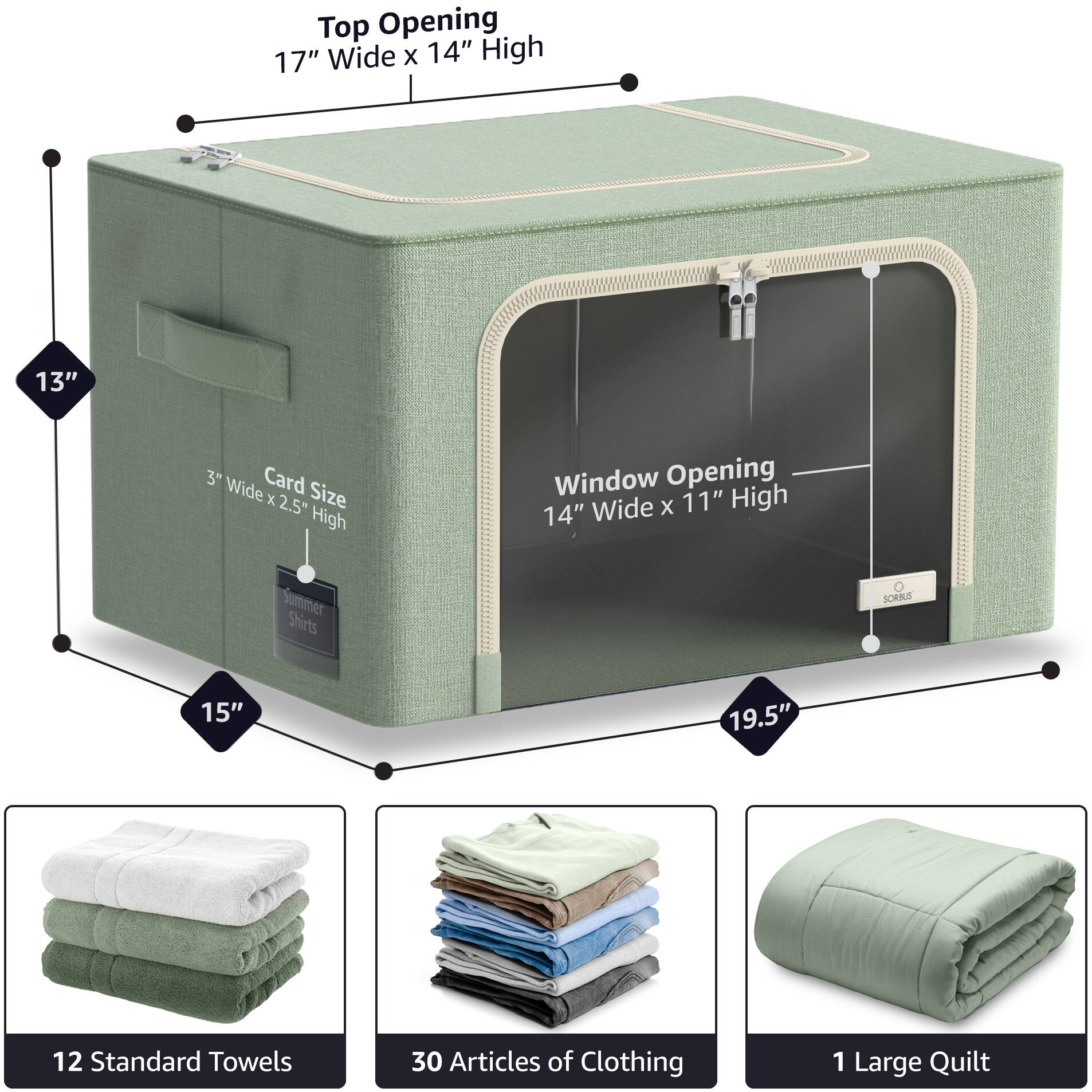 Top Opening  
17" Wide x 14" High  

Card Size  
3" Wide x 2.5" High  

Window Opening  
14" Wide x 11" High  

13"  
15"  
19.5"  

Summer Shirts  

12 Standard Towels  
30 Articles of Clothing  
1 Large Quilt