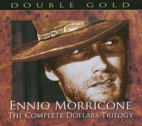 Front. Ennio Morricone: The Complete Dollars Trilogy [CD].